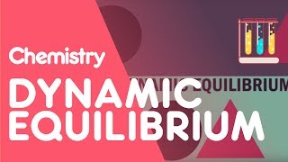 What Is Dynamic Equilibrium  Reactions  Chemistry  FuseSchool [upl. by Rhonda]