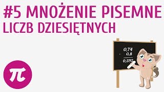 Mnożenie pisemne liczb dziesiętnych 5  Działania na liczbach dziesiętnych 2 [upl. by Olmstead174]