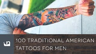 100 Traditional American Tattoos For Men [upl. by Gavra]