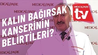 Kalın Bağırsak Kanseri Belirtileri Nelerdir Medical Park TV [upl. by Murtha]