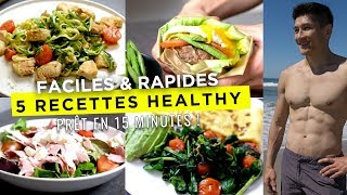 5 RECETTES HEALTHY FACILES POUR MAIGRIR prêt en 15 minutes [upl. by Dickerson784]