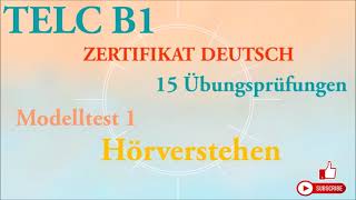 TELC B1  Zertifikat Deutsch  15 übungsprüfungen Hörverstehen B1  modelltest 1 mit lösung [upl. by Namsu]