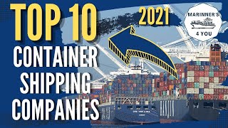 TOP 10 CONTAINER SHIPPING COMPANIES 2021 [upl. by Antoine]