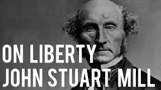 On Liberty  John Stuart Mill [upl. by Annonyw541]