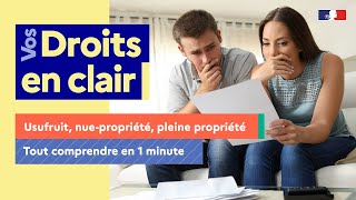 Usufruit nuepropriété pleine propriété Tout comprendre en 1 minute [upl. by Samuele627]