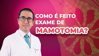 Mamotomia o que é e como é feita  IMEB [upl. by Anauqes]