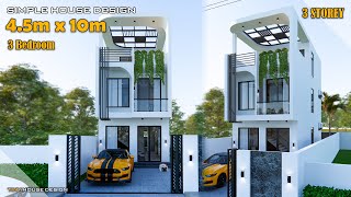 Small House Design  Simple House  45m x 10m 3 Storey  3 Bedroom [upl. by Kilmarx]