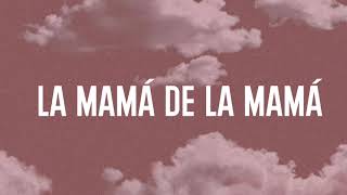 La Mamá de la Mamá LetraLyrics  El Alfa [upl. by Ahsaf]