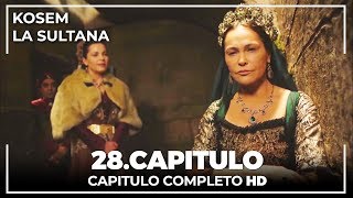 Kosem La Sultana  Capítulo 28 [upl. by Mogerly]