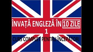 Invata engleza in 10 ZILE  Curs complet pentru incepatori  LECTIA 1 [upl. by Jasmine]