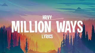 HRVY  Million Ways Lyrics [upl. by Cordi680]