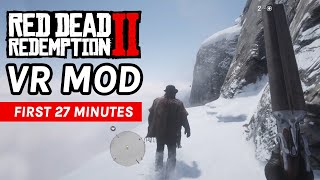 Red Dead Redemption 2 VR Mod Gameplay  First 27 Minutes [upl. by Kieran]