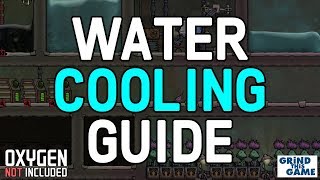 HOW TO COOL WATER GUIDE Oxygen Not Included  Tutorial [upl. by Hege99]