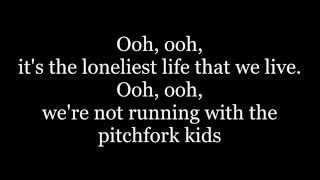 AJR  Pitchfork Kids lyrics [upl. by Lyontine113]