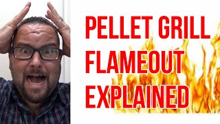 Pellet Grill Flameout Explained [upl. by Regdor]