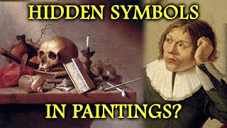 Hidden Symbols of Still Live Paintings  Vanitas [upl. by Melosa]