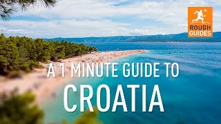 A 1 minute guide to Croatia [upl. by Ellehcem]