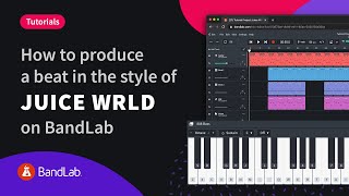 How to produce a Juice WRLD style beat in BandLabs online Mix Editor [upl. by Lepine]