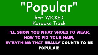 quotPopularquot from Wicked  Karaoke Track with Lyrics [upl. by Anerac]