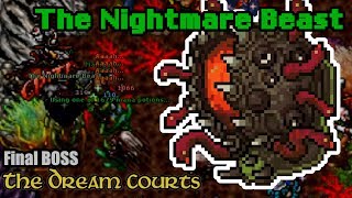 The Nightmare Beast  The Dream Courts FINAL Boss  Tibia [upl. by Aretta157]