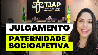 JULGAMENTO PATERNIDADE SOCIOAFETIVA [upl. by Anitnauq]