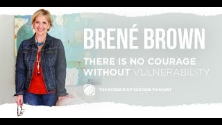 Dr Brené Brown The Can’t MissInterview On Shame Self Worth Empathy amp Living a Courageous Life [upl. by Laurin]