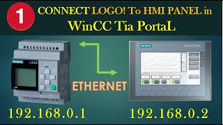 Connect LOGO with Siemens HMI Panel in Tia PortaL  Ethernet [upl. by Nilsoj]