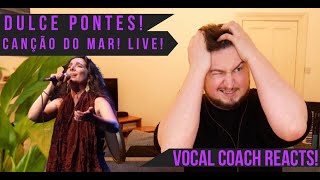 Vocal Coach Reacts Dulce Pontes Canção do Mar Live [upl. by Loggins]