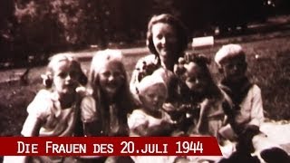 Das Schicksal der Angehörigen der Opfer des 20 Juli 1944 [upl. by Assiruam]