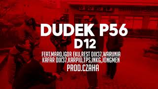 11DUDEK P56  D12 FEATGOŚCIE PRODCZAHAMY TAPE D12 [upl. by Nacim821]