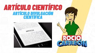 ARTÍCULO CIENTÍFICO Y ARTÍCULO DE DIVULGACIÓN CIENTÍFICA [upl. by Mensch]