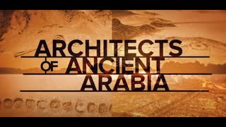 Discovery Channel Documentary on AlUla quotArchitects of Ancient Arabiaquot Narrator Jeremy Irons [upl. by Torrie]