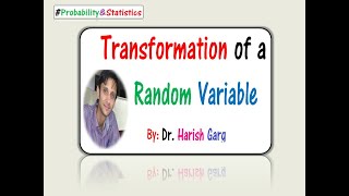 Transformation of a Random variable amp Solved Examples [upl. by Kerad]