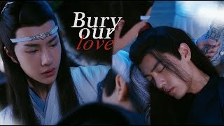 Wei Wuxian amp Lan Wangji  Bury our Love《陈情令 The Untamed》 [upl. by Mahda]