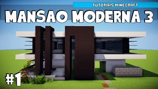 Minecraft Como Construir uma Mansão Moderna 3 Parte 1 [upl. by Mott699]