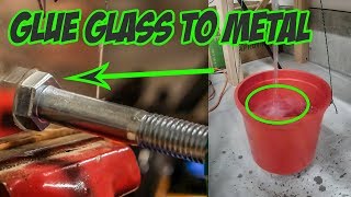 How to glue GLASS to METAL And have it STICK [upl. by Eikcir]