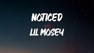 Lil Mosey  Noticed Lyrics [upl. by Gustaf]