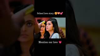 school ka pahla pyar 🥰 lovestory trending shorts [upl. by Iney]