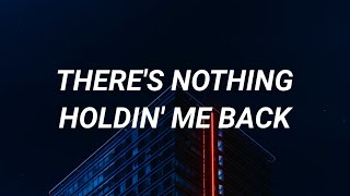 Shawn Mendes ‒ Theres Nothing Holding Me Back Lyrics [upl. by Ennoirb]