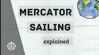 Mercator Sailing  Navigation [upl. by Nosoj98]